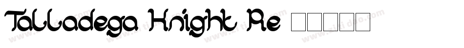 Talladega Knight Re字体转换
